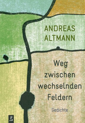 ISBN 9783940691927: Weg zwischen wechselnden Feldern – Gedichte