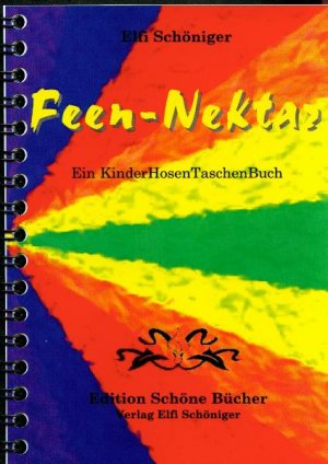 ISBN 9783940712042: Feen-Nektar – Ein KinderHosenTaschenBuch