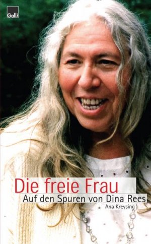 ISBN 9783940722065: Die freie Frau – Auf den Spuren von Dina Rees