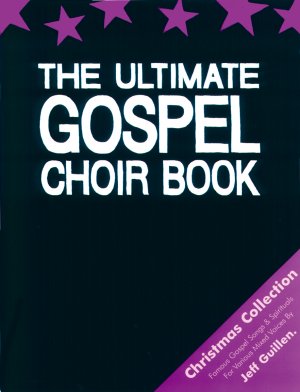 ISBN 9783940745040: The Ultimate Gospel Choir Book - Christmas Collection