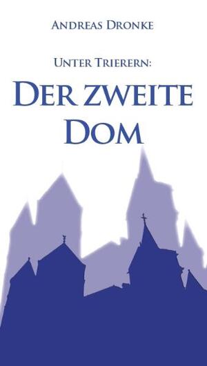 ISBN 9783940760111: Unter Trierern: Der zweite Dom - Kriminalroman - bk2233