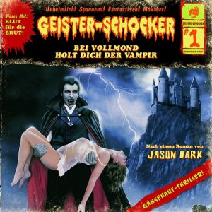 ISBN 9783940812209: Geisterschocker - Bei Vollmond holt dich der Vampir