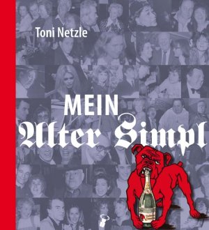 gebrauchtes Buch – Toni Netzle – Mein Alter Simpl Toni Netzle