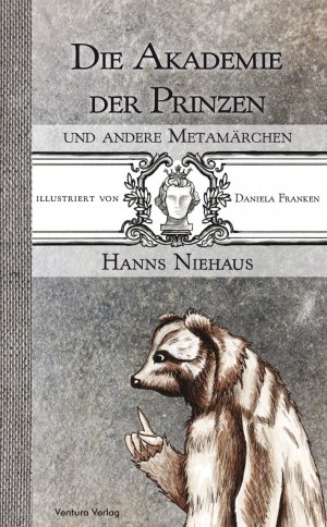 ISBN 9783940853363: Die Akademie der Prinzen: und andere Metamärchen