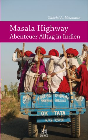 ISBN 9783940855183: Masala Highway - Abenteuer Alltag in Indien