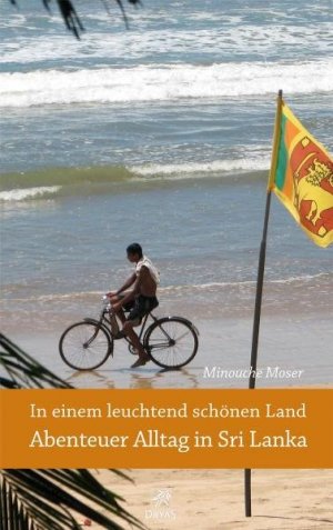 ISBN 9783940855251: In einem leuchtend schönen Land - Abenteuer Alltag in Sri Lanka