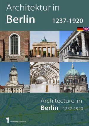 ISBN 9783940874061: Architektur in Berlin 1237-1920 - Architecture in Berlin 1237-1920