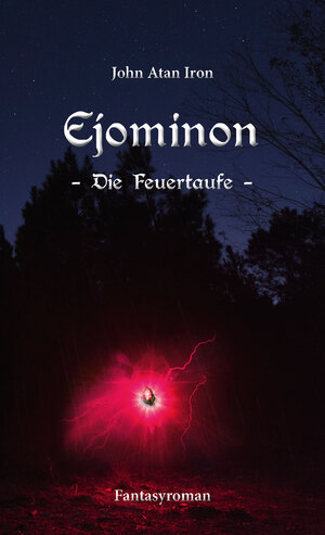 ISBN 9783940926869: Ejominon - Die Feuertaufe