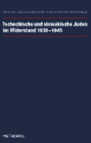 ISBN 9783940938152: Tschechische und slowakische Juden im Widerstand 1938–1945