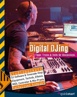 ISBN 9783940963055: Digital DJing - Tipps, Tricks & Skills für Discjockeys.