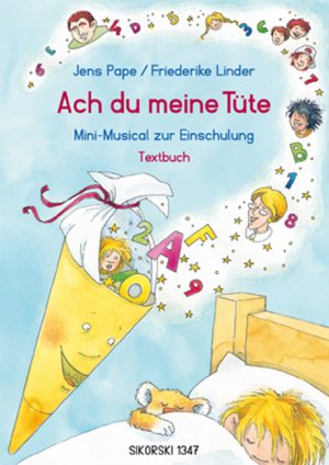 ISBN 9783940982421: Ach du meine Tüte – Mini-Musical zur Einschulung. Textbuch