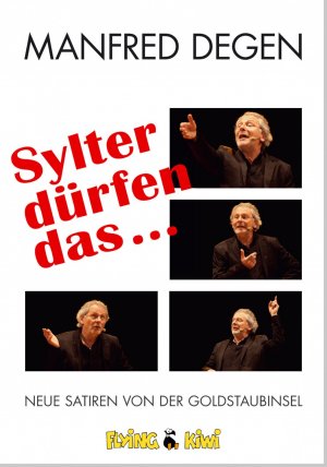 ISBN 9783940989093: Sylter dürfen das - Neue Satiren von der Goldstaubinsel