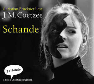 neues Hörbuch – J.M. Coetzee – Schande