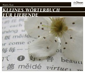 gebrauchtes Hörbuch – Xiaolu Guo – Kleines Wörterbuch für Liebende - Hörbuch