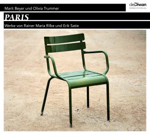 ISBN 9783941009820: Paris - Werke von Rainer Maria Rilke und Erik Satie