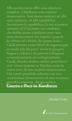 neues Buch – Abdullah Öcalan – Guerra e Pace in Kurdistan: Prospettive per una soluzione politica della questione curda