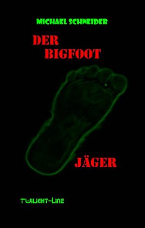 ISBN 9783941122222: Der Bigfoot-Jäger - Auf der Suche nach dem Waldmensch Nordamerikas