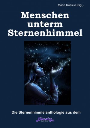 ISBN 9783941127241: Menschen unterm Sternenhimmel mit POPIKONE HUBERT KAH - Anthologie mit 100 Autoren aus 8 Ländern