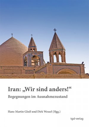 ISBN 9783941162136: Iran: "Wir sind anders!" – Begegnungen im Ausnahmezustand