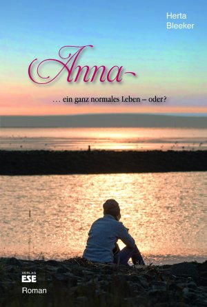 ISBN 9783941163331: Anna ... ein ganz normales Leben – oder?