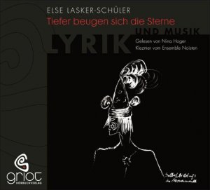 neues Hörbuch – Else Lasker-Schüler – Tiefer beugen sich die Sterne neues Hörbuch – Else Lasker-Schüler – Tiefer beugen sich die Sterne