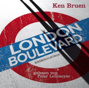 gebrauchtes Hörbuch – Ken Bruen – London Boulevard