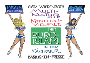 ISBN 9783941365520: Multikulturelle Konfliktvielfalt - Der Euro-Islam in der Karikatur