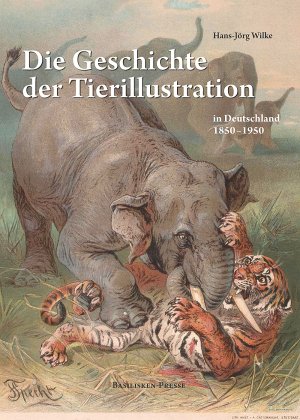 ISBN 9783941365582: Die Geschichte der Tierillustration in Deutschland 1850–1950