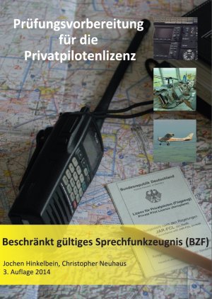 ISBN 9783941375260: Prüfungsvorbereitung für die Privatpilotenlizenz / Beschränkt gültiges Sprechfunkzeugnis (BZF)