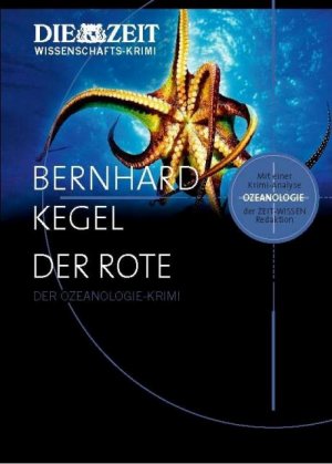 ISBN 9783941378452: Der Rote: Der Ozeanologie-Krimi (ZEIT WISSEN - Krimi Edition)