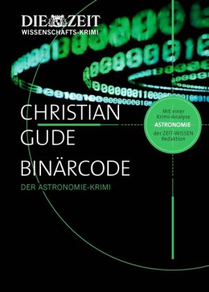 gebrauchtes Buch – Christian Gude – Binärcode - Der Astronomie-Krimi