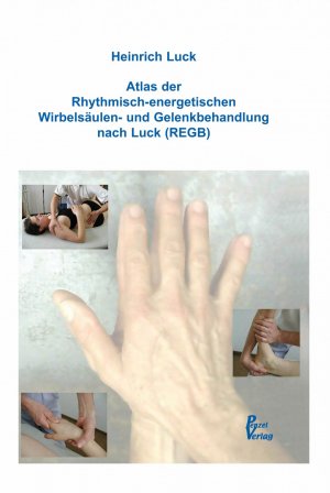 ISBN 9783941479081: Atlas der Rhythmisch-energetischen Wirbelsäulen- und Gelenkbehandlung nach Luck (REGB)