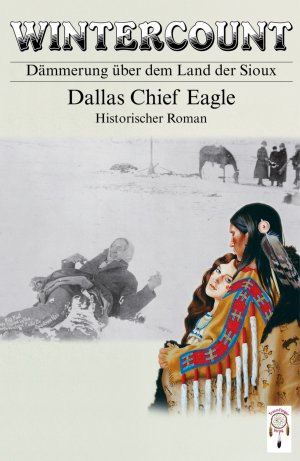 ISBN 9783941485020: Wintercount - Dämmerung über dem Land der Sioux