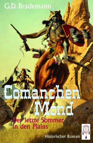 ISBN 9783941485877: Comanchen Mond Band 2 – Der letzte Sommer in den Plains