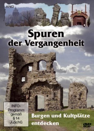 ISBN 9783941538320: Spuren der Vergangenheit - Burgen und Kultplätze entdecken