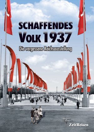 ISBN 9783941538832: Schaffendes Volk 1937 - Die vergessene Reichsausstellung