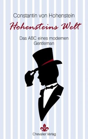 ISBN 9783941551015: Hohensteins Welt: Das ABC eines modernen Gentleman