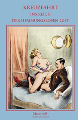 ISBN 9783941555679: Kreuzfahrt ins Reich der hemmungslosen Lust