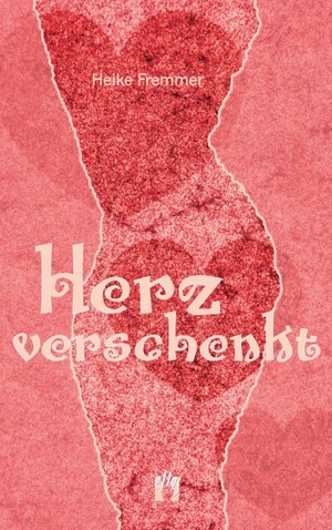 ISBN 9783941598249: Herz verschenkt - Liebesroman