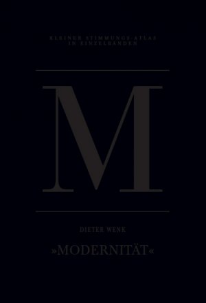 ISBN 9783941613836: M - Modernität – Eine Einzelstimmung