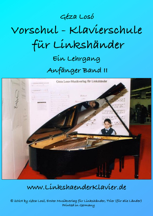 ISBN 9783941616172: Vorschul - Klavierschule für Linkshänder - Ein Lehrgang - Anfänger Band II