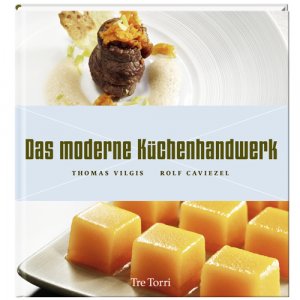 ISBN 9783941641570: Das moderne Küchenhandwerk