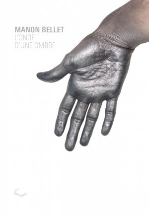 ISBN 9783941644625: L'onde d'une ombre / Manon Bellet / Buch / 136 S. / Deutsch / 2013 / The Green Box / EAN 9783941644625