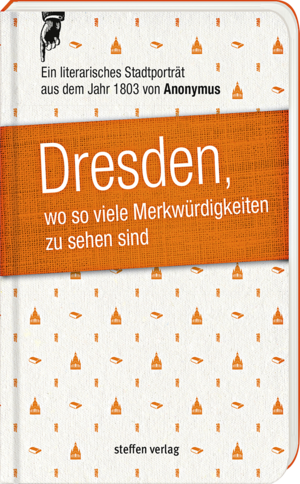 gebrauchtes Buch – Dresden, wo so viele Merkwürdigkeiten zu sehen sind Geb. Ausg. Mängelexemplar