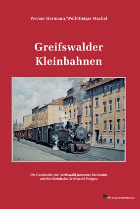 ISBN 9783941712379: Greifswalder Kleinbahnen