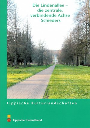 gebrauchtes Buch – Ralf Pankoke – Die Lindenallee - die zentrale verbindende Achse Schieders (Lippische Kulturlandschaften)