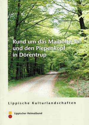 ISBN 9783941726888: Rund um das Maibolte-Tal und den Piepenkopf in Dörentrup (Lippische Kulturlandschaften Heft 51)