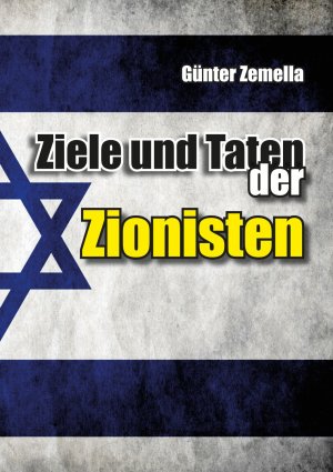 ISBN 9783941730144: Ziele und Taten der Zionisten