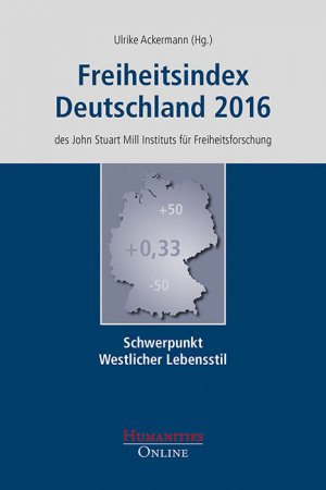 ISBN 9783941743656: Freiheitsindex Deutschland 2016 – Schwerpunkt: Westlicher Lebensstil