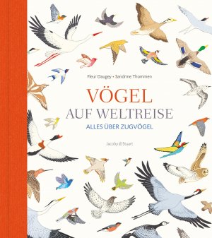 ISBN 9783941787537: Vögel auf Weltreise - Alles über Zugvögel